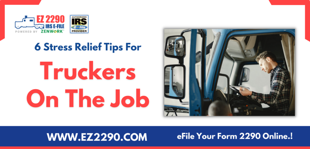 tress Relief Tips For Truckers