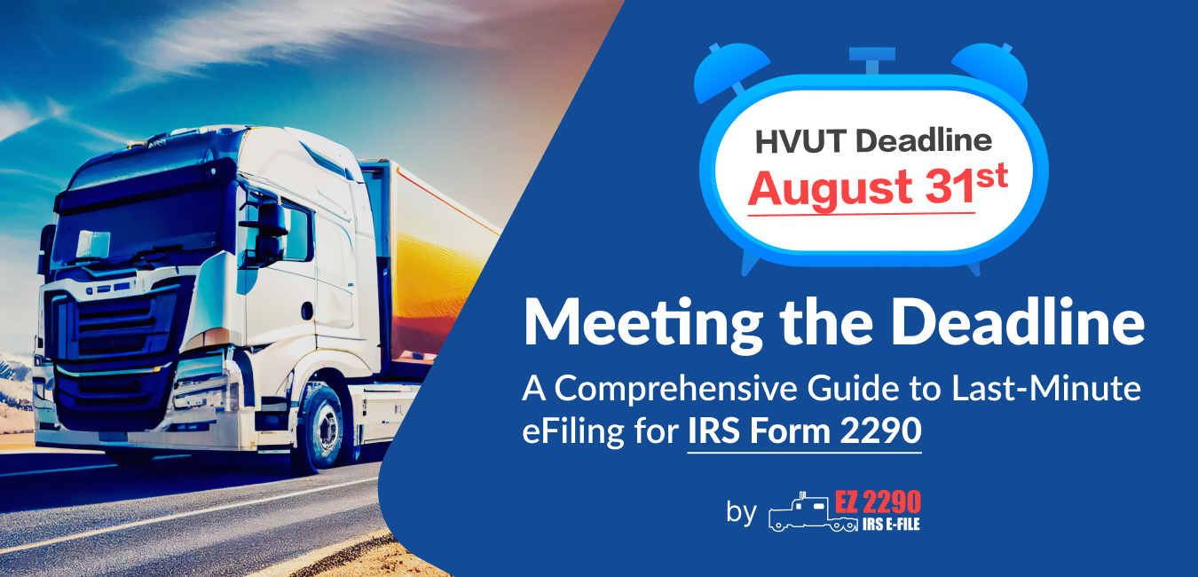 Meeting the Form 2290 Deadline
