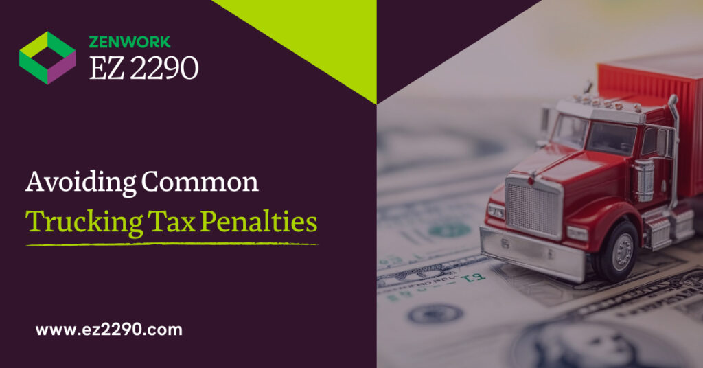 Avoid Common Trucking Tax Penalties